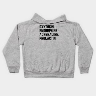 oxytocin endorphins adrenaline prolactin - Hormones of pregnancy and labour Kids Hoodie